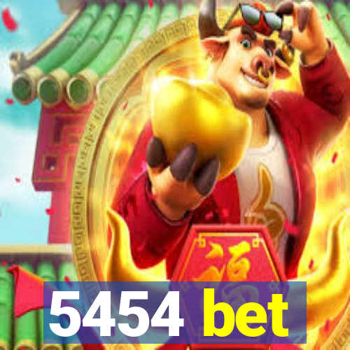 5454 bet